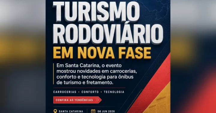 Turismo rodoviário em nova fase durante a AETTUSC 2026 com destaque para conforto, tecnologia e novas carrocerias para ônibus de turismo e fretamento.